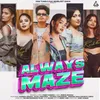 About Always Maze Song